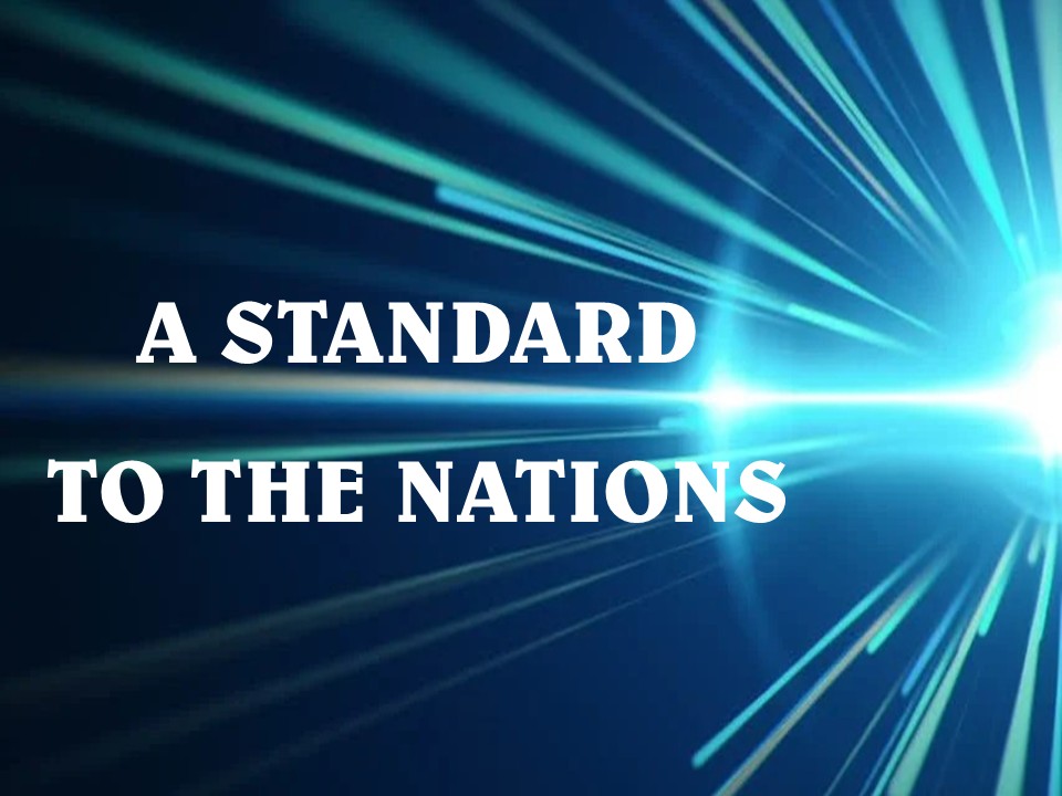 A Standard to the Nations